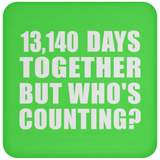 36th Anniversary 13,140 Days Together But Who's Counting - Drink Coaster