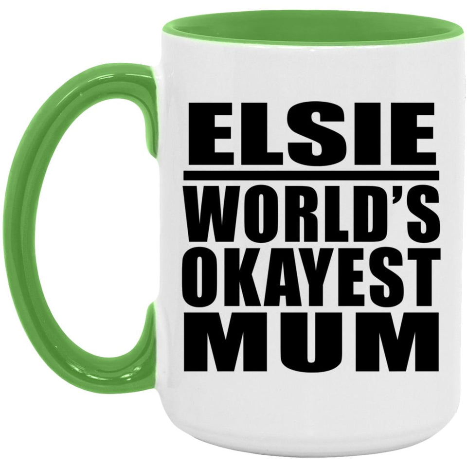 Elsie World's Okayest Mum - 15oz Accent Mug Green