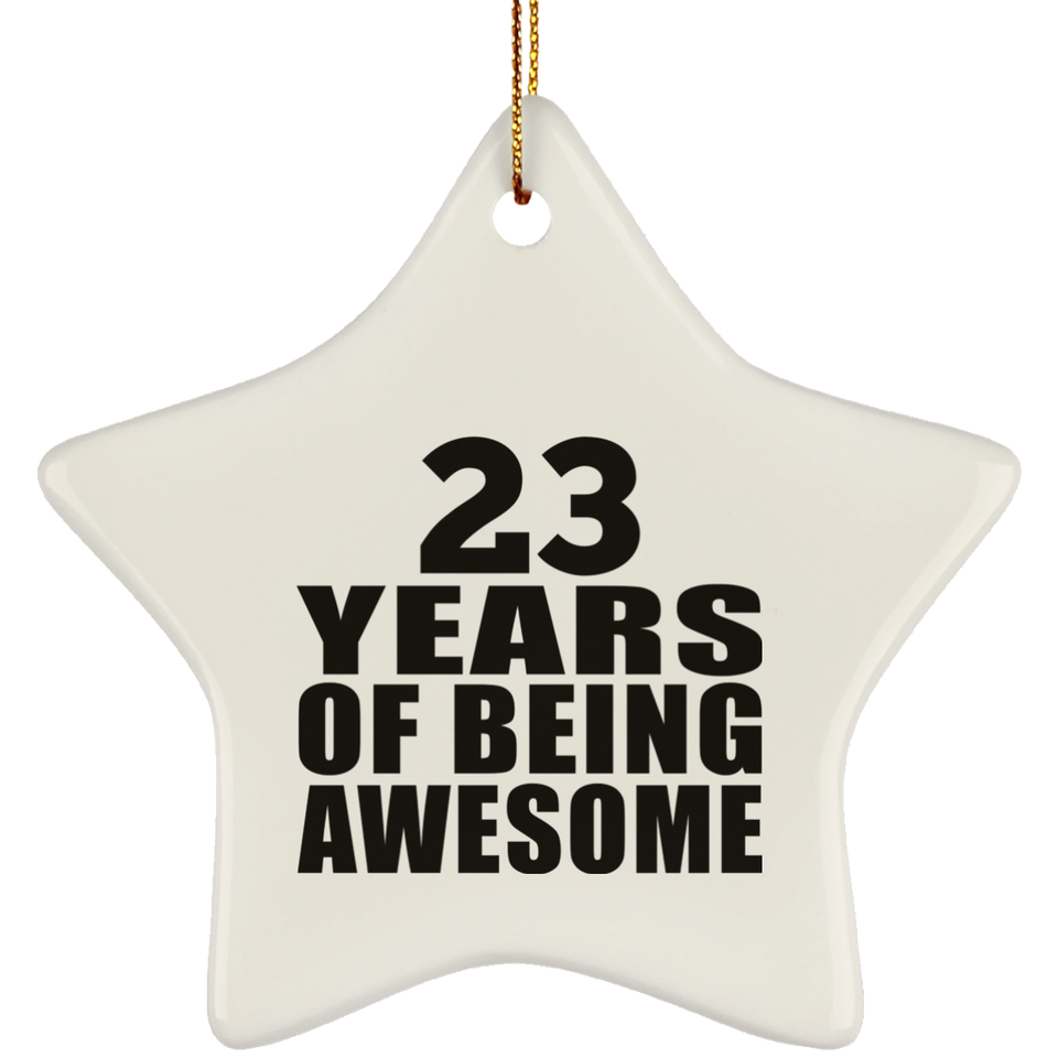 23rd Birthday 23 Years Of Being Awesome - Star Ornament