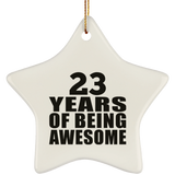 23rd Birthday 23 Years Of Being Awesome - Star Ornament