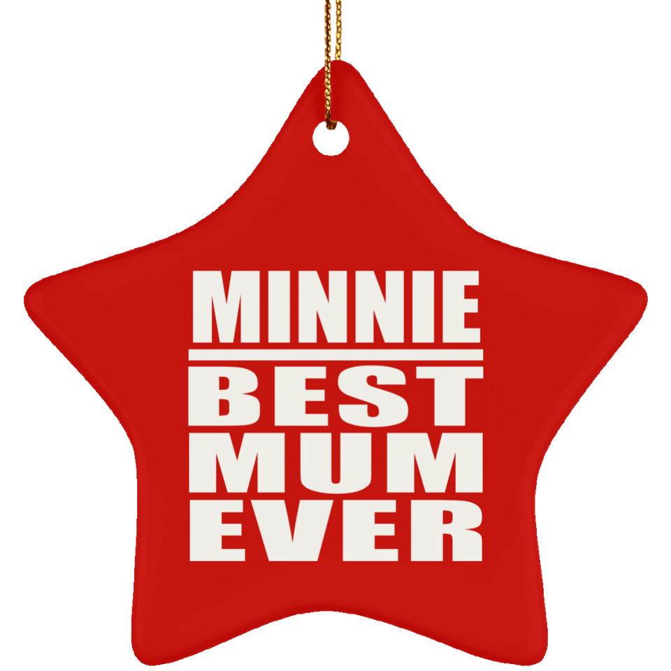Minnie Best Mum Ever - Star Ornament