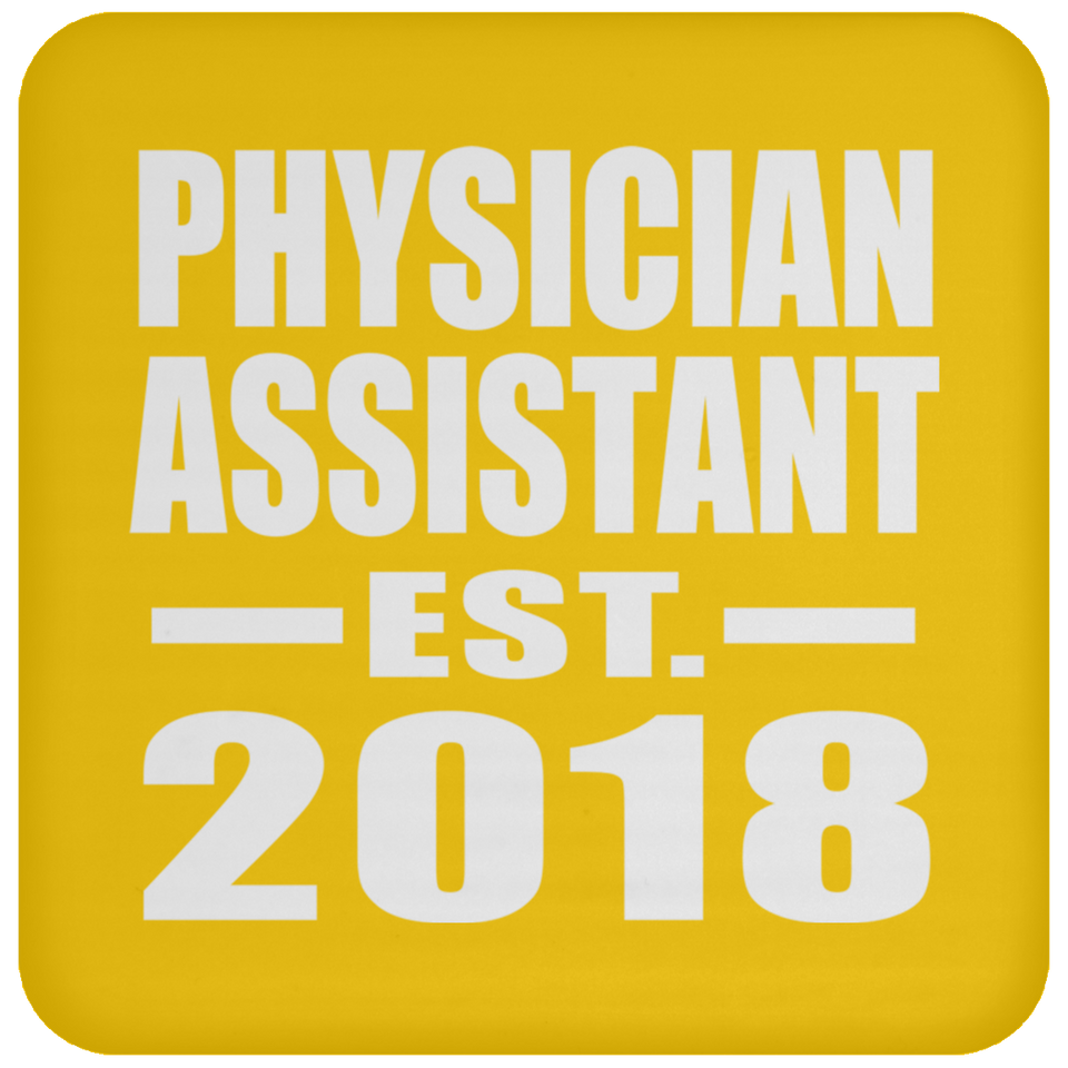Physician Assistant Established EST. 2018 - Drink Coaster