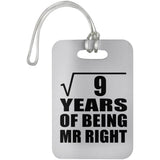 3rd Anniversary Square Root of 9 Years of Being Mr Right - Luggage Bag Tag