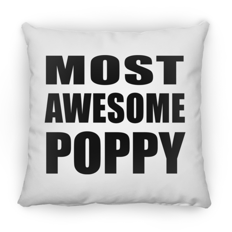 Most Awesome Poppy - Throw Pillow