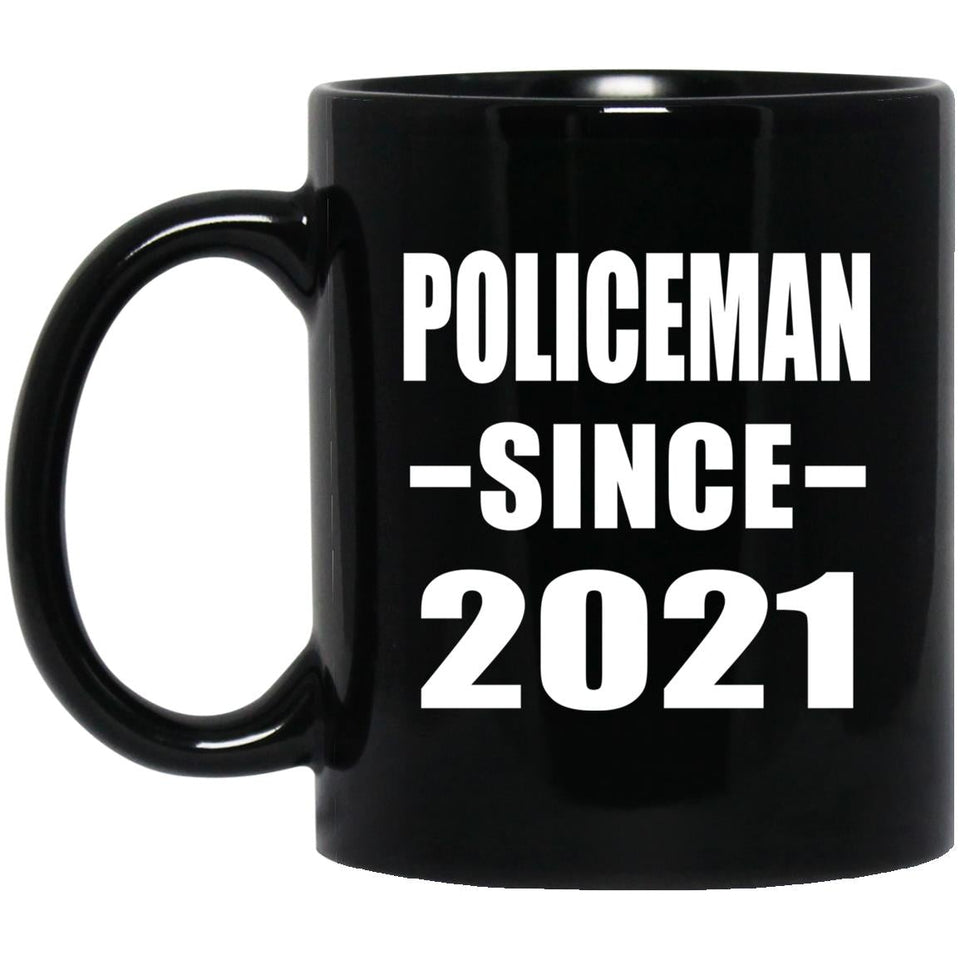 Policeman Since 2021 - 11oz Coffee Mug Black
