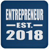 Entrepreneur Established EST. 2018 - Drink Coaster
