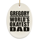 Gregory World's Okayest Dad - Oval Ornament