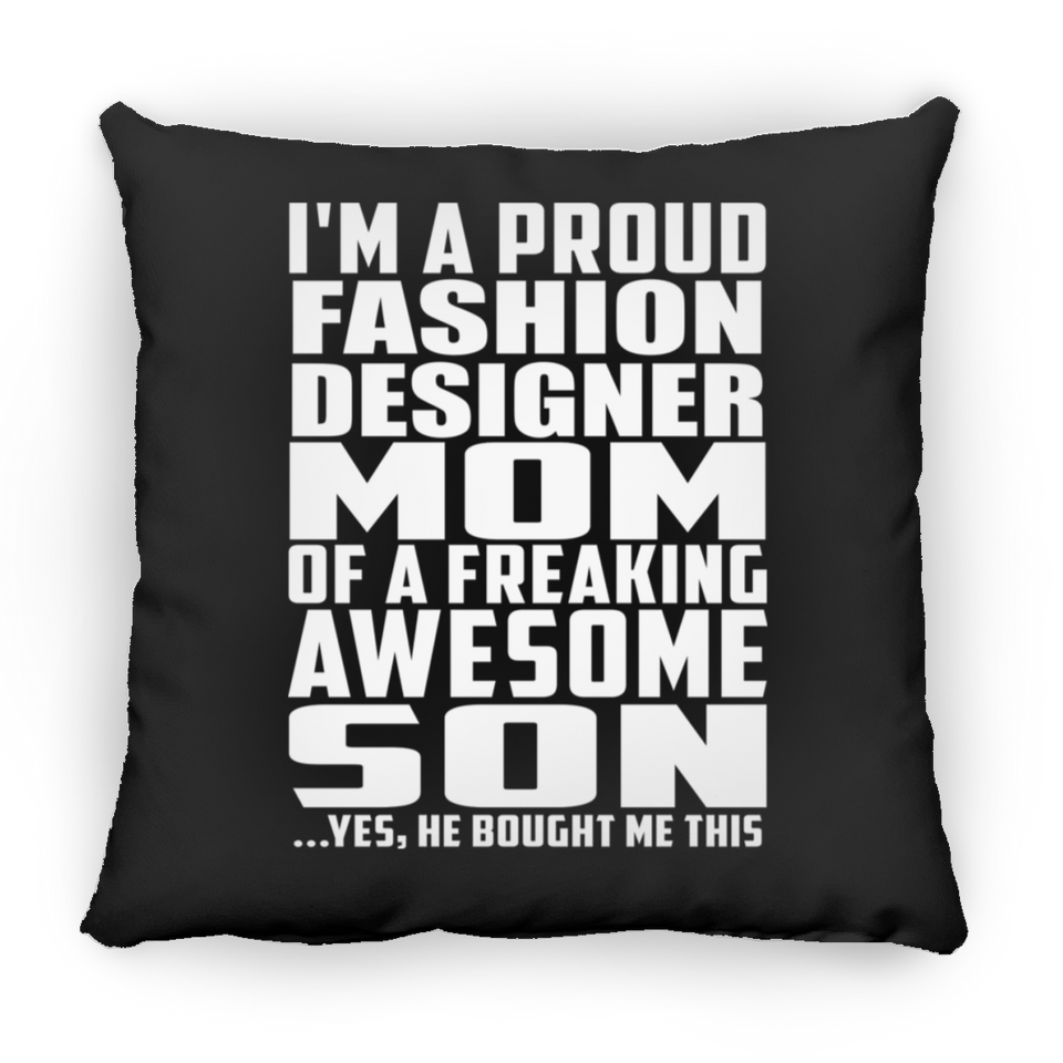 Proud Fashion Designer Mom Of Awesome Son - Throw Pillow Black