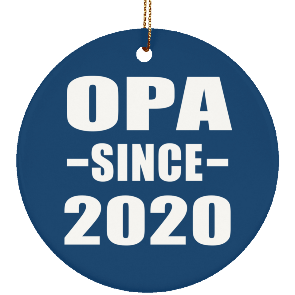 Opa Since 2020 - Circle Ornament