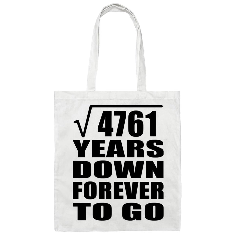 69th Anniversary Square Root of 4761 Years Down Forever To Go - Tote Bag White
