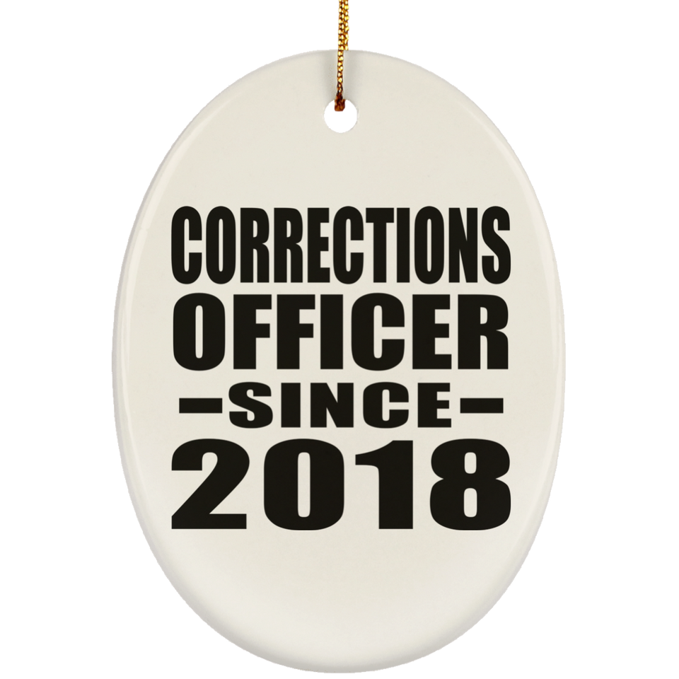 Corrections Officer Since 2018 - Oval Ornament