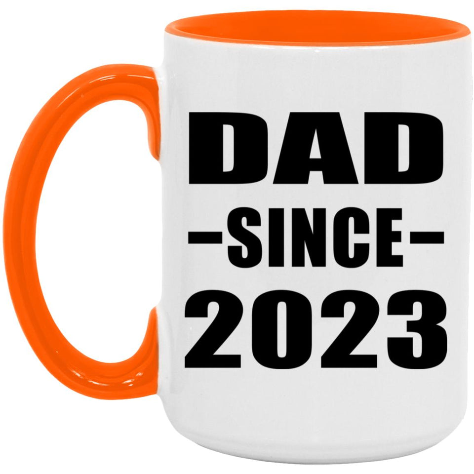 Dad Since 2023 - 15oz Accent Mug Orange