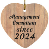 Management Consultant Since 2024 - Heart Ornament C