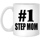 Number One #1 Step Mom - 11 Oz Coffee Mug