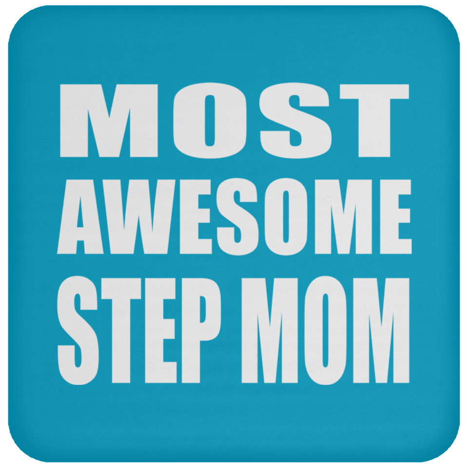 Most Awesome Step Mom - Drink Coaster