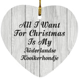 All I Want For Christmas Is My Nederlandse Kooikerhondje - Heart Ornament F