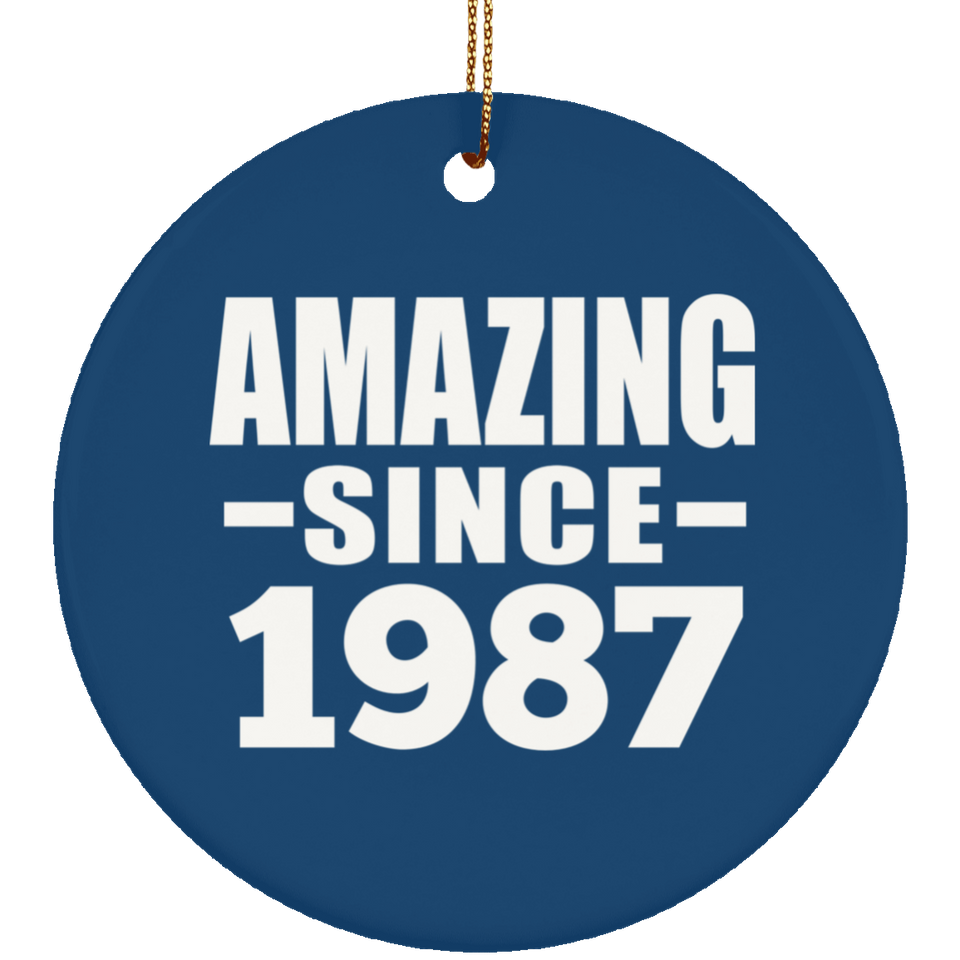 37th Birthday Amazing Since 1987 - Circle Ornament