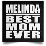 Melinda Best Mom Ever - Poster Square