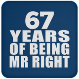 67th Anniversary 67 Years Of Being Mr Right - Drink Coaster