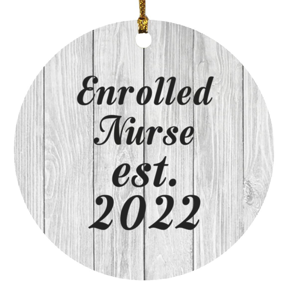Enrolled Nurse Established Est. 2022 - Circle Ornament F