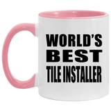 World's Best Tile Installer - 11oz Accent Mug Pink