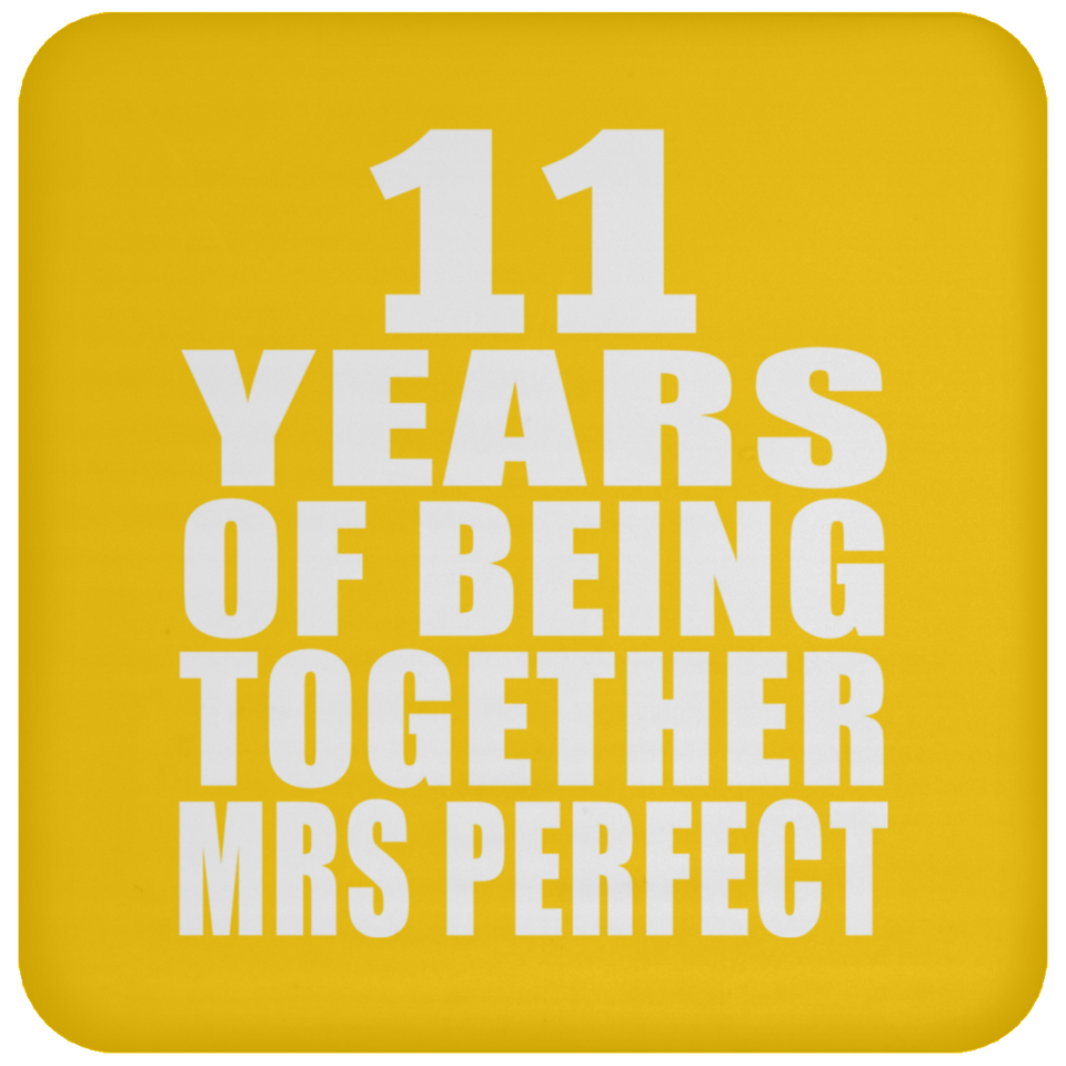 11th Anniversary 11 Years Of Being Mrs Perfect - Drink Coaster