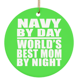 Navy By Day World's Best Mom By Night - Circle Ornament