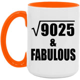 95th Birthday Square Root of 9025 & Fabulous - 15oz Accent Mug Orange