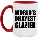 World's Okayest Glazier - 15oz Accent Mug Red