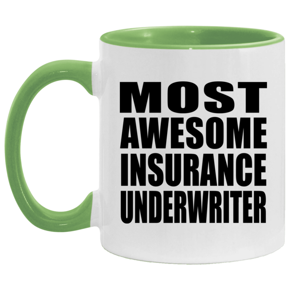 Most Awesome Insurance Underwriter - 11oz Accent Mug Green