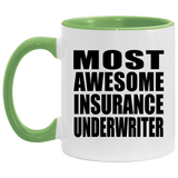 Most Awesome Insurance Underwriter - 11oz Accent Mug Green