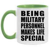Being Military Personnel Makes Life Special - 11oz Accent Mug Green