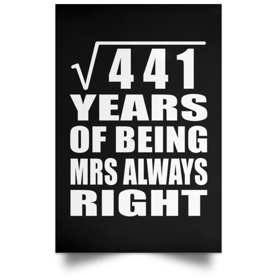 21st Anniversary Square Root of 441 Years Mrs Always Right - Poster Portrait