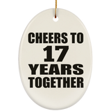 17th Anniversary Cheers To 17 Years Together - Oval Ornament