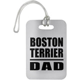 Boston Terrier Dad - Luggage Bag Tag