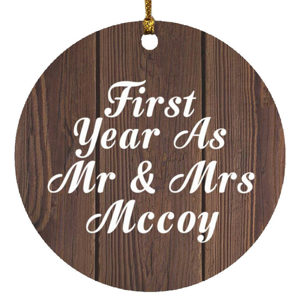 First Year As Mr & Mrs Mccoy - Circle Ornament D