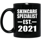 Skincare Specialist Established EST. 2021 - 11oz Coffee Mug Black