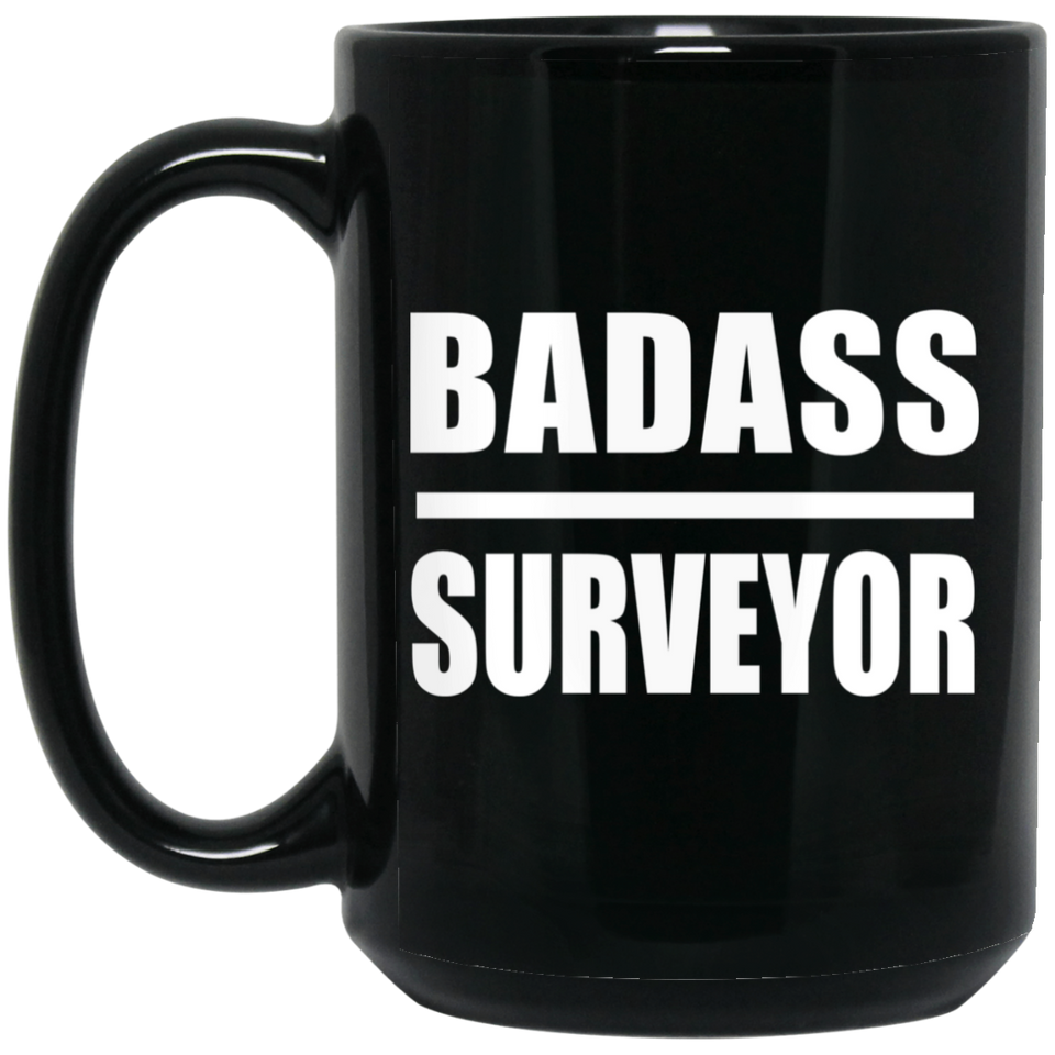 Badass Surveyor - 15oz Coffee Mug Black