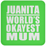 Juanita World's Okayest Mum - Drink Coaster