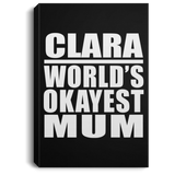 Clara World's Okayest Mum - Canvas Portrait
