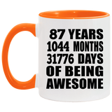 87th Birthday 87 Years 1044 Months 31776 Days Of Awesome - 11oz Accent Mug Orange