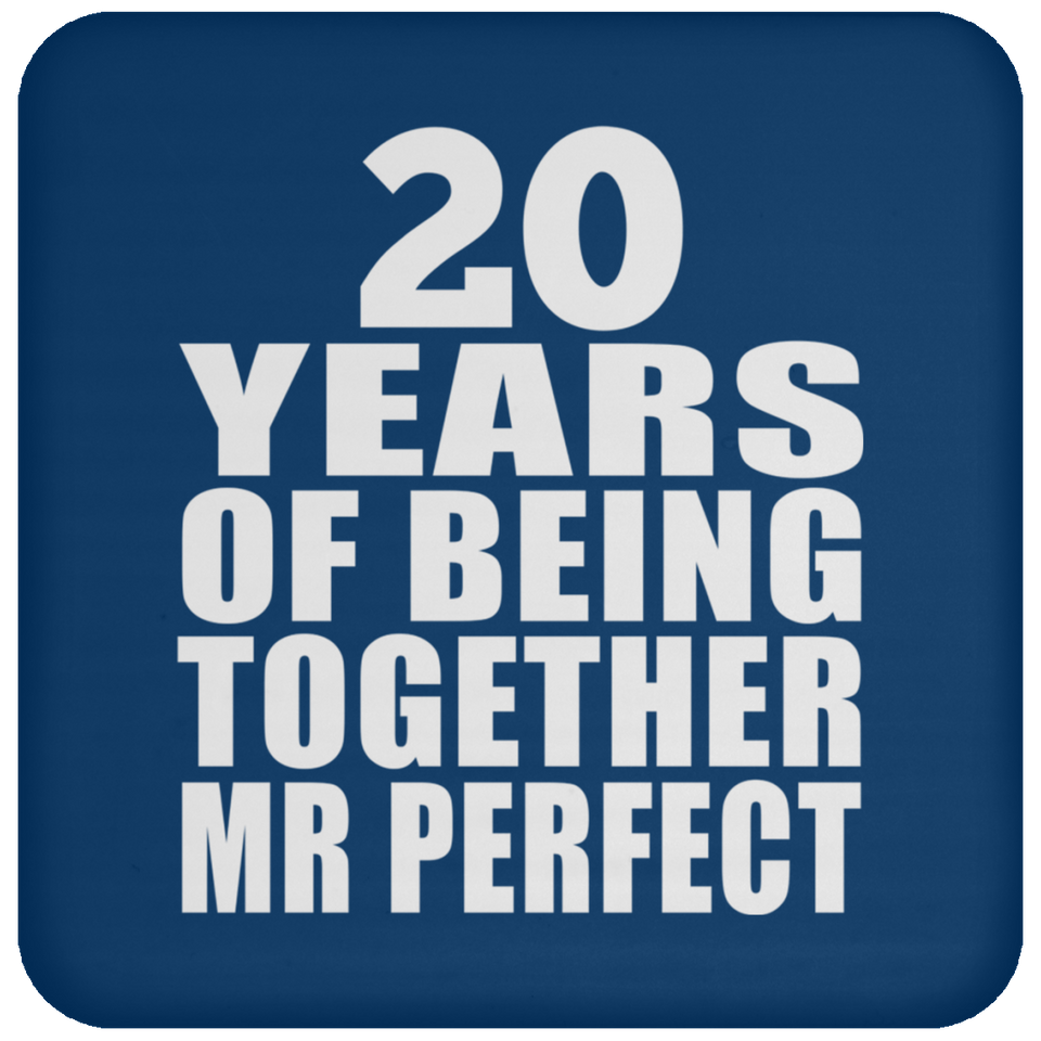 20th Anniversary 20 Years Of Being Mr Perfect - Drink Coaster