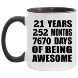 21st Birthday 21 Years 252 Months 7670 Days Of Awesome - 11oz Accent Mug Black