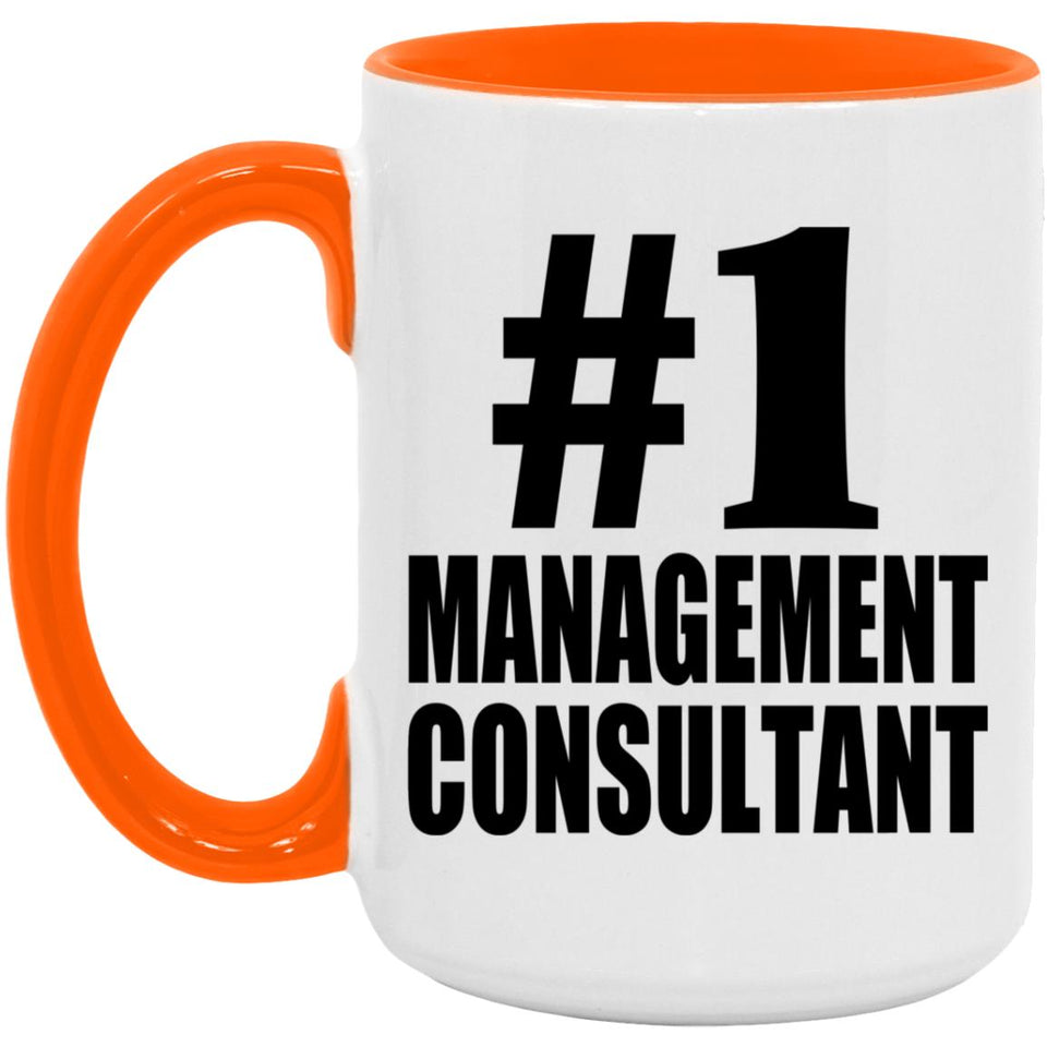 Number One #1 Management Consultant - 15oz Accent Mug Orange
