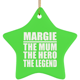 Margie The Mum The Hero The Legend - Star Ornament
