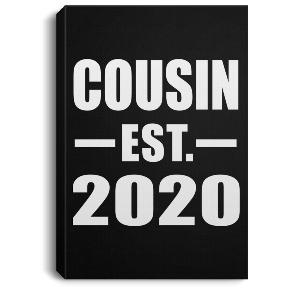 Cousin Established EST. 2020 - Canvas Portrait