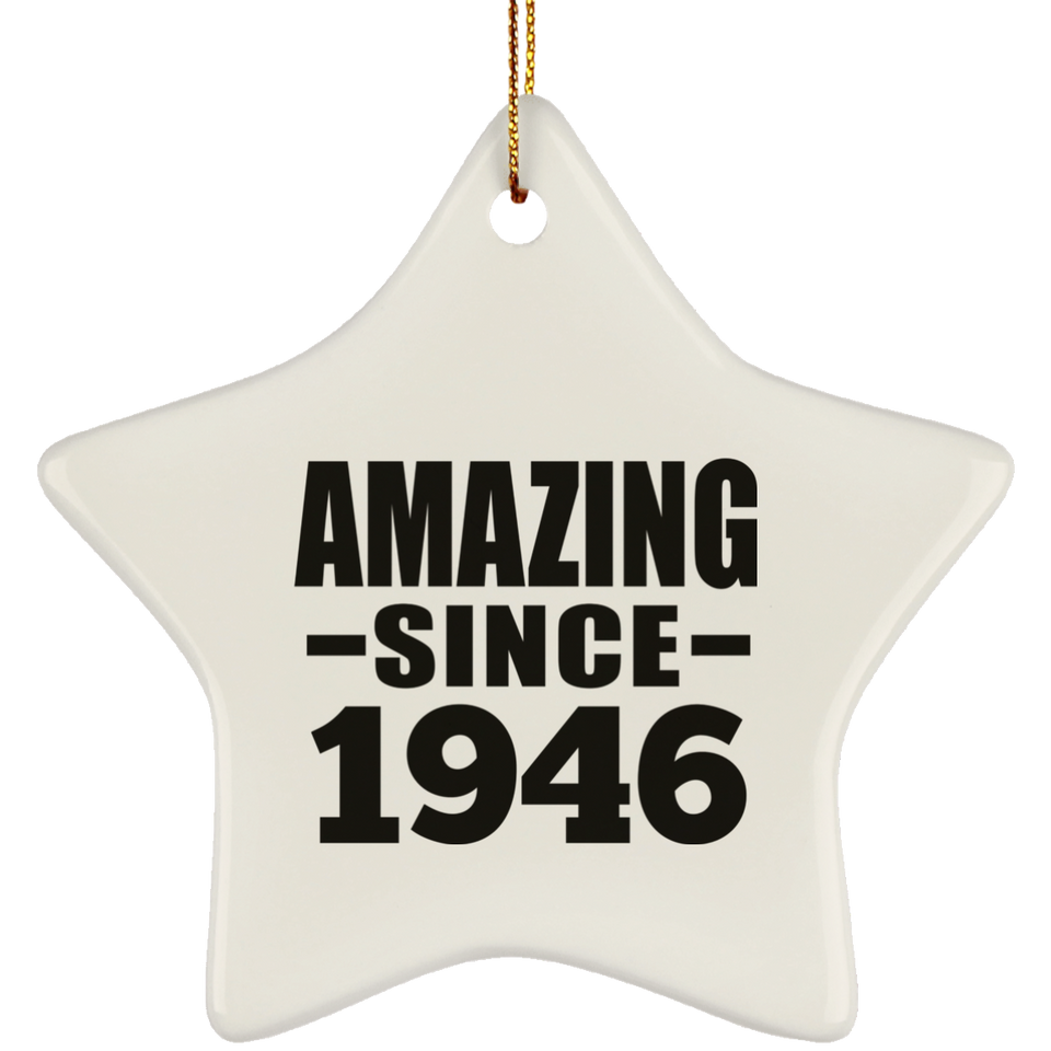 78th Birthday Amazing Since 1946 - Star Ornament