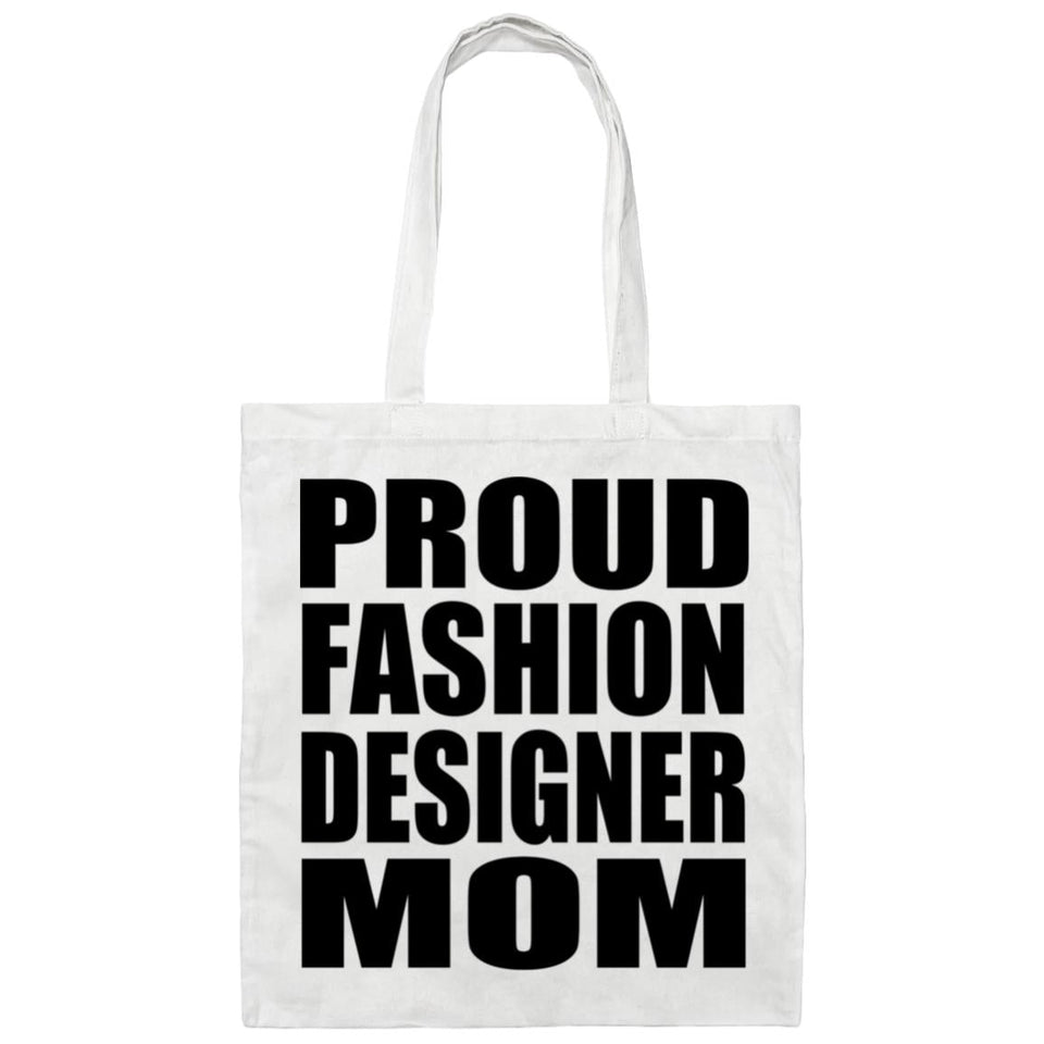 Proud Fashion Designer Mom - Tote Bag White