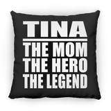 Tina The Mom The Hero The Legend - Throw Pillow Black