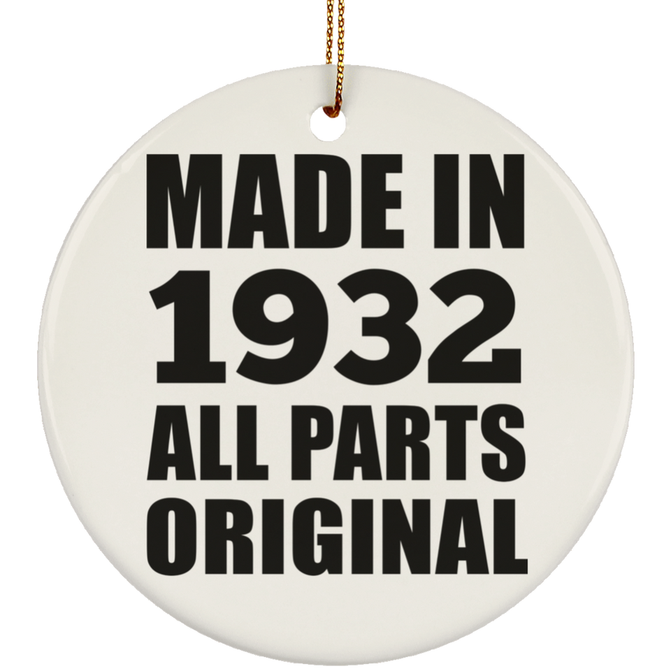 92nd Birthday Made in 1932 All Parts Original - Circle Ornament